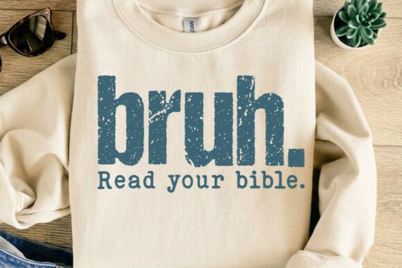 Bruh Read Your Bible T-Shirt Design