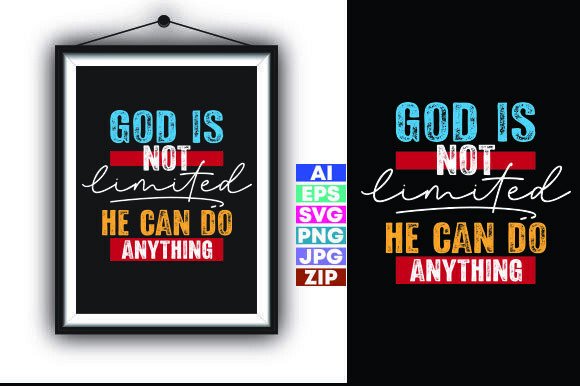 GOD is NOT LIMITED, HE CAN DO ANYTHING T-Shirt Designs