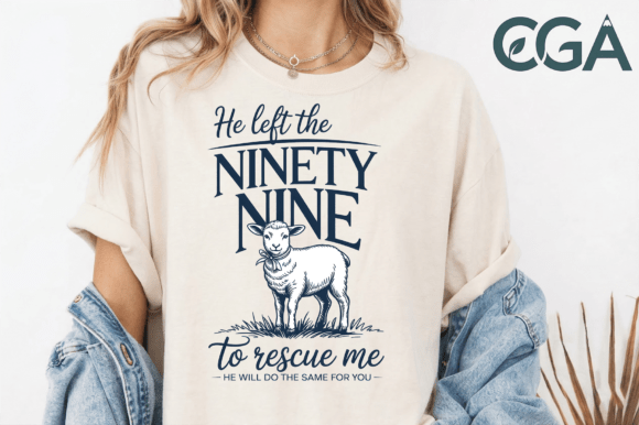 He Left the Ninety Nine PNG for T-Shirt Designs