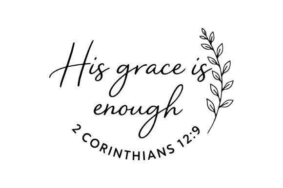 His Grace is Enough Verse