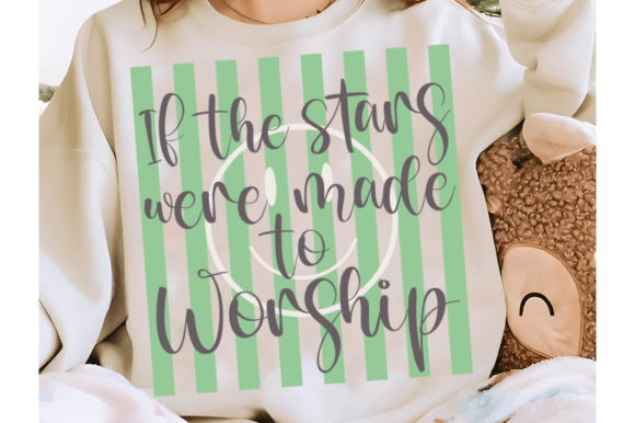 Preppy if the Stars Were Made to Worship T-Shirt Designs