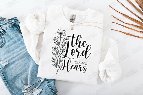The Lord Hears Psalm 34 Verse Design for T-Shirt Designs